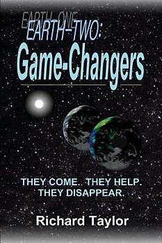 Earth-Two: Game-Changers: They come. They help. They disappear.