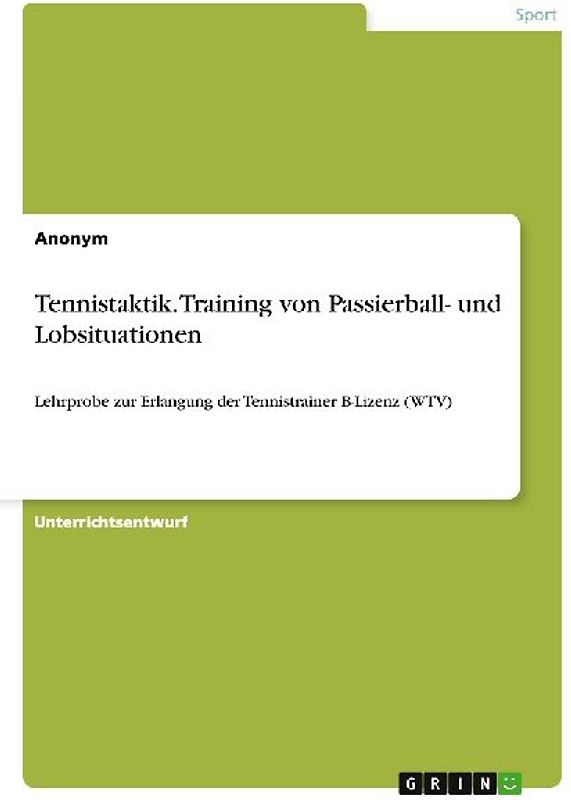 Tennistaktik. Training von Passierball- und Lobsituationen