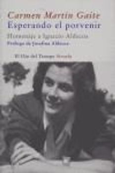 Esperando el porvenir : homenaje a Ignacio Aldecoa