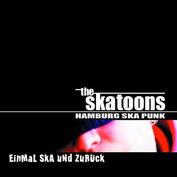 Skatoons,the - Einmal Ska und Zurück