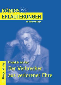 Der Verbrecher aus verlorener Ehre von Friedrich Schiller.