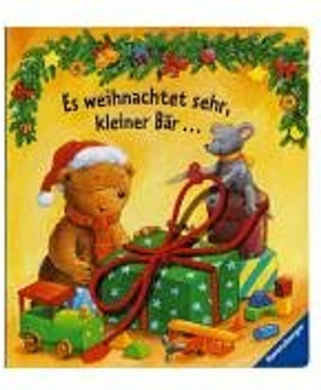 Es weihnachtet sehr, kleiner Bär ...