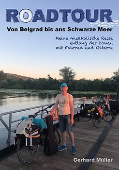 Roadtour. Von Belgrad bis ans Schwarze Meer