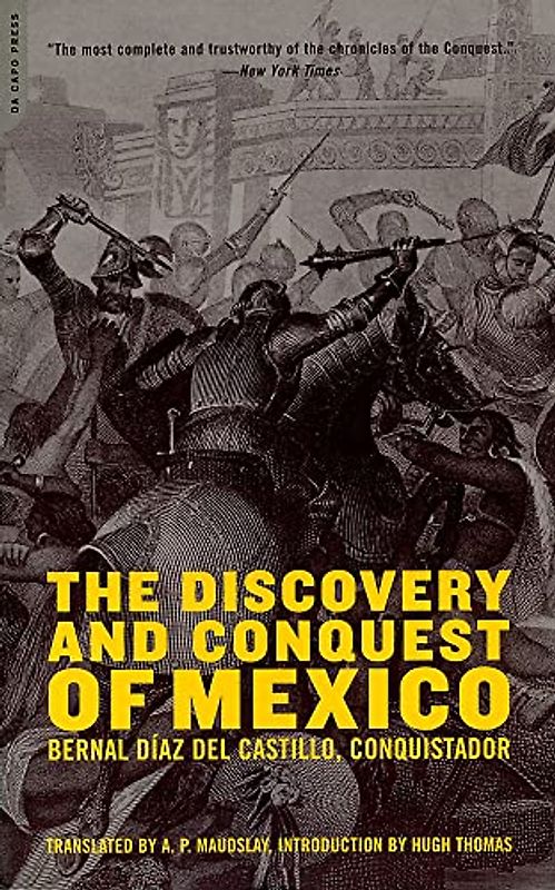 The Discovery and Conquest of Mexico