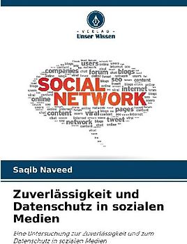 Zuverlässigkeit und Datenschutz in sozialen Medien