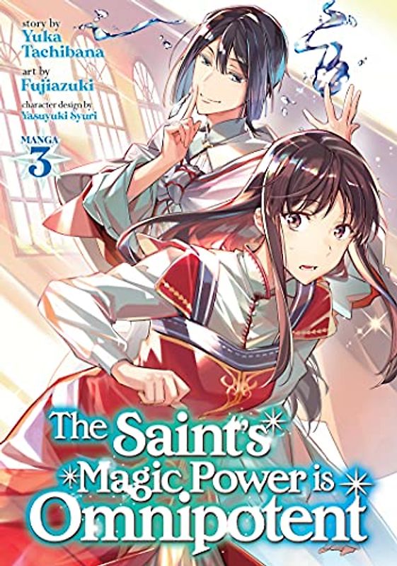 The Saint's Magic Power Is Omnipotent (Manga) Vol. 3