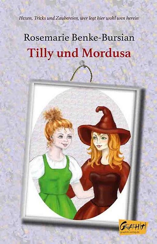 Tilly und Mordusa