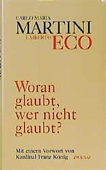 Woran glaubt, wer nicht glaubt?