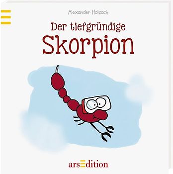 Der tiefgründige Skorpion