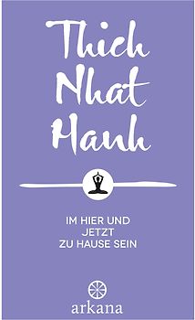 Im Hier und Jetzt zu Hause sein