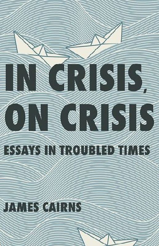 In Crisis, on Crisis