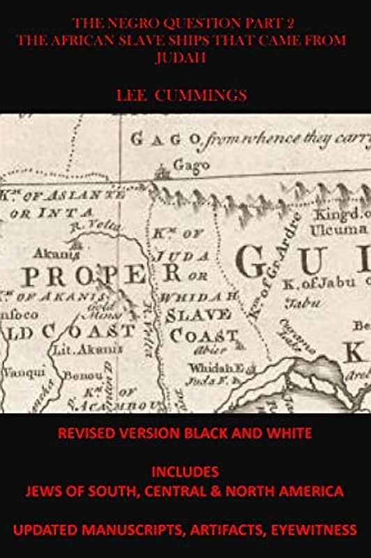 THE NEGRO QUESTION PART 2 THE AFRICAN SLAVE SHIPS THAT CAME FROM JUDAH