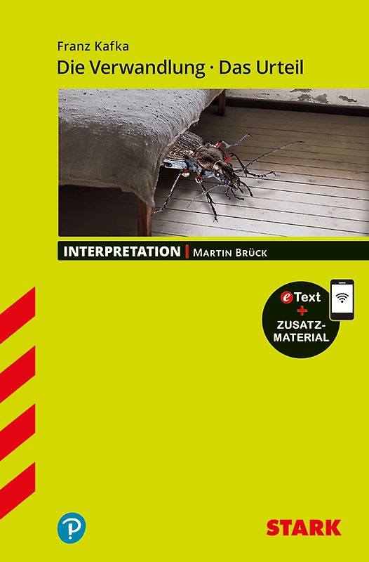 STARK Interpretationen Deutsch - Franz Kafka: Die Verwandlung / Das Urteil
