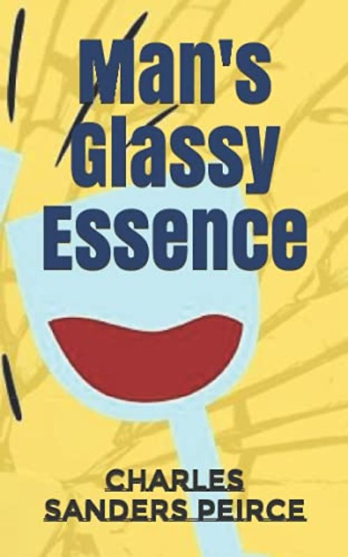 Man's Glassy Essence