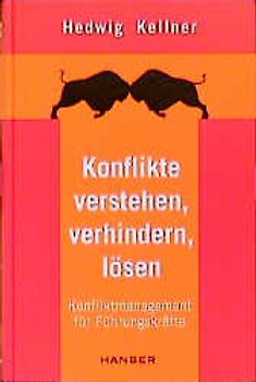 Konflikte verstehen, verhindern, lösen