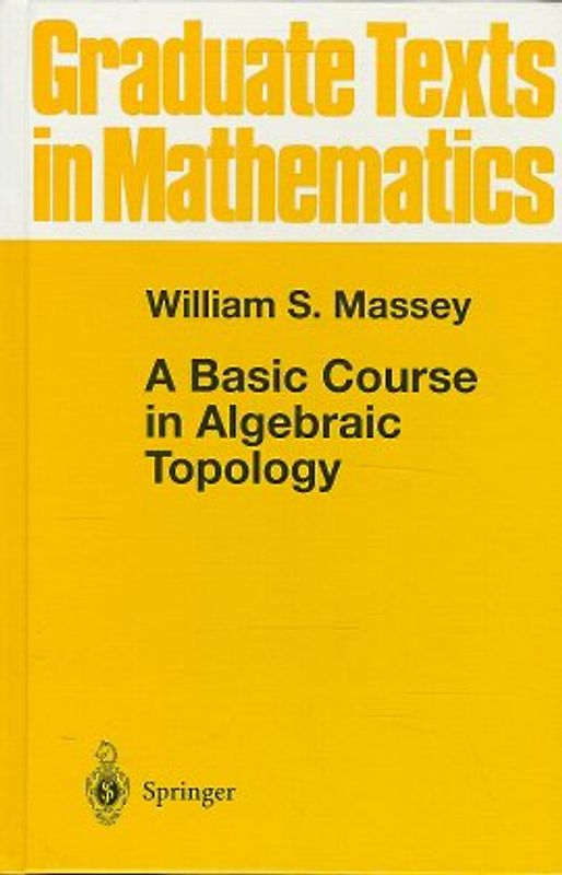 A Basic Course in Algebraic Topology