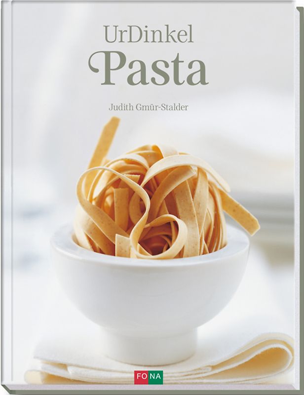 UrDinkel-Pasta / Dinkel – das gesunde Urkorn