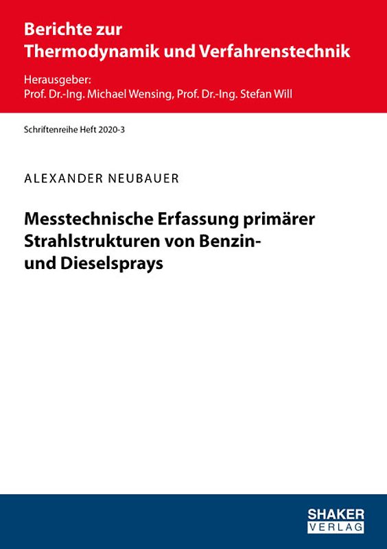 Messtechnische Erfassung primärer Strahlstrukturen von Benzin- und Dieselsprays