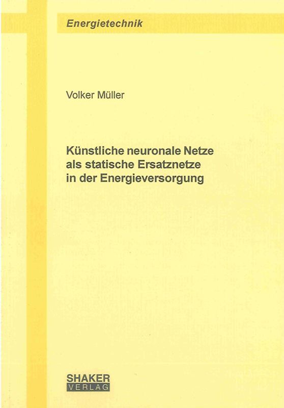 Künstliche neuronale Netze als statische Ersatznetze in der Energieversorgung