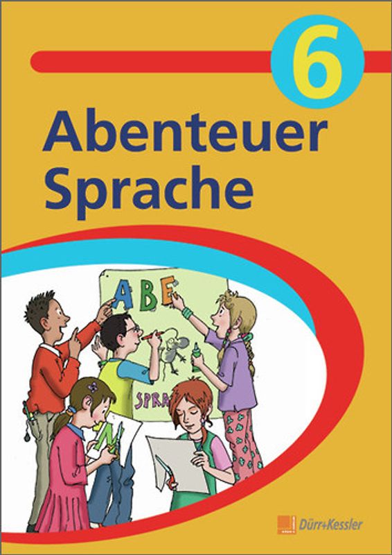 Abenteuer Sprache - Fördermaterialien für den Deutschunterricht