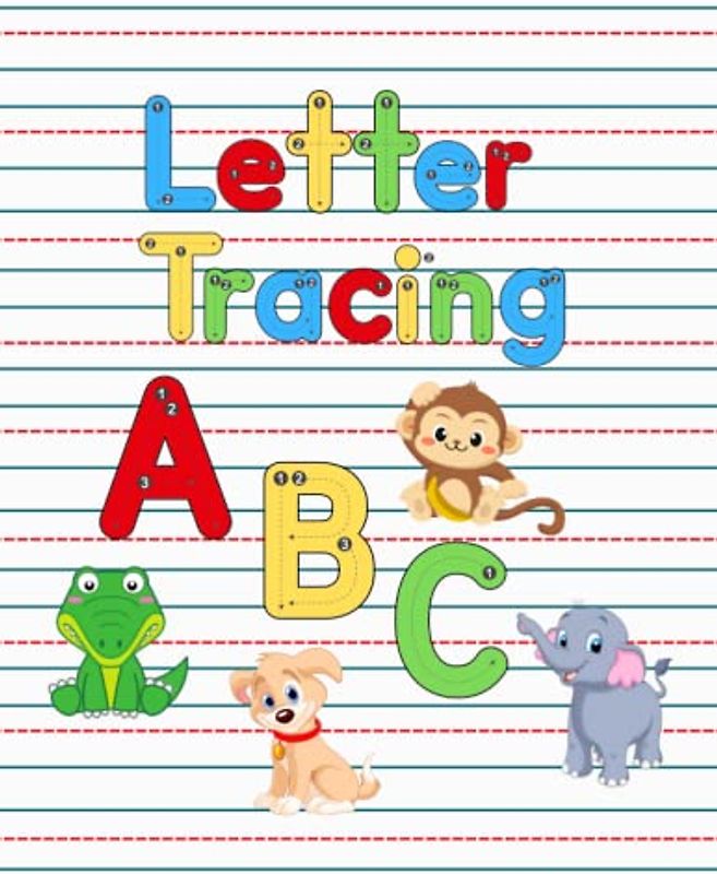 ABC Letter Tracing Practice Workbook for Kids: A Fun Workbook to Help Kids Learn the Alphabet, Handwriting Practice Book for Kids Preschoolers and Kindergartens