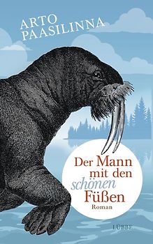 Der Mann mit den schönen Füßen. Roman