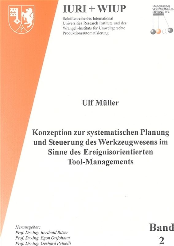 Konzeption zur systematischen Planung und Steuerung des Werkzeugwesens im Sinne des Ereignisorientierten Tool-Managements