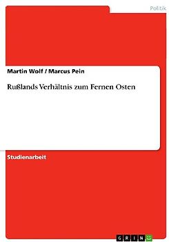 Rußlands Verhältnis zum Fernen Osten