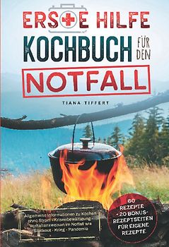 Erste Hilfe Kochbuch für den Notfall