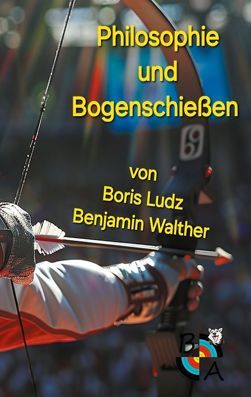 Philosophie und Bogenschießen
