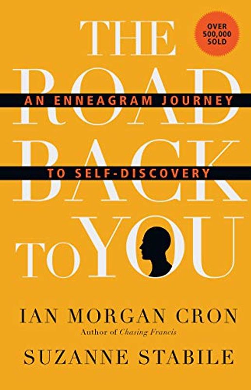 The Road Back to You: An Enneagram Journey to Self-Discovery (Road Back to You Set)