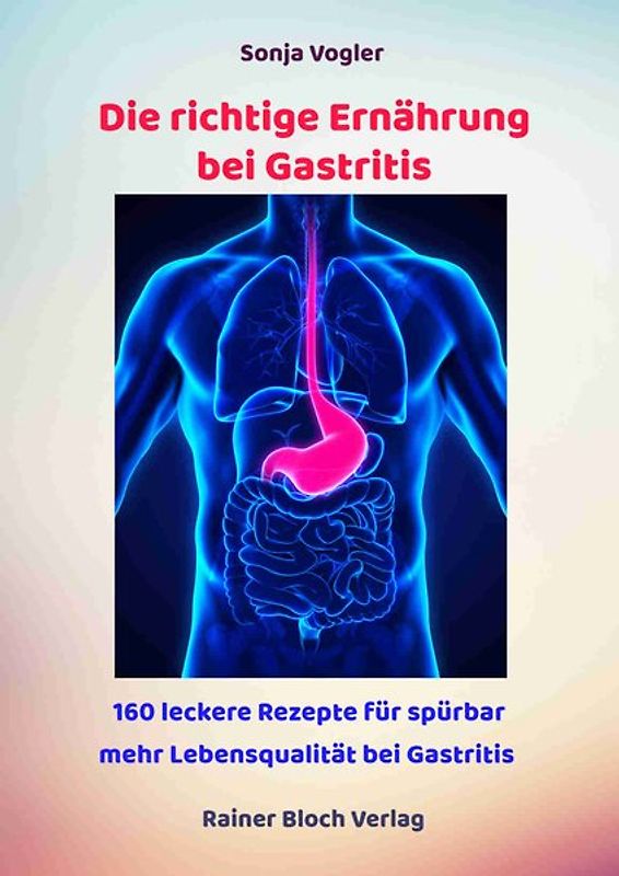 Die richtige Ernährung bei Gastritis