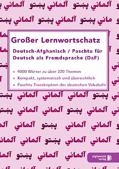 Großer Lernwortschatz Deutsch - Afghanisch / Paschtu für Deutsch als Fremdsprache