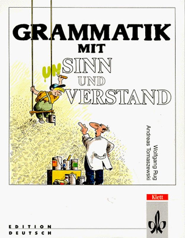 Grammatik mit Sinn und Verstand