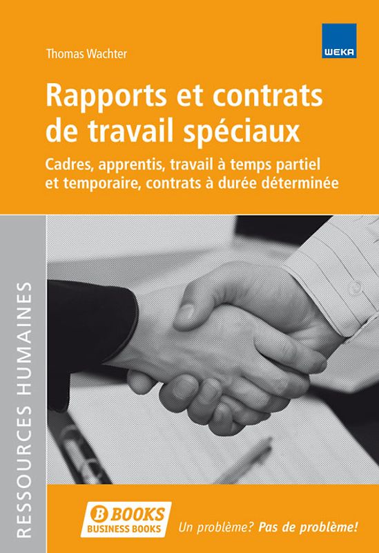 Rapports et contrats de travail spéciaux
