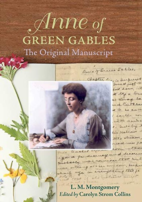 Anne of Green Gables: The Original Manuscript