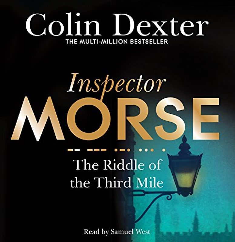 The Riddle of the Third Mile (Inspector Morse Mysteries, 6, Band 6)