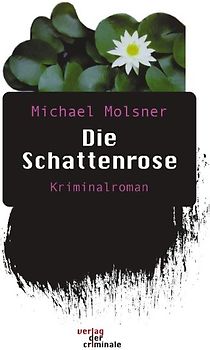 Die Schattenrose. Kriminalroman