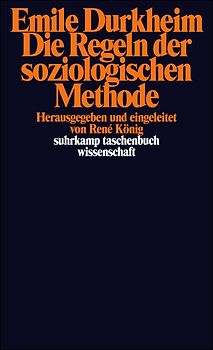 Die Regeln der soziologischen Methode