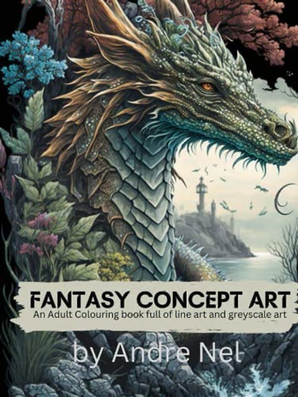 Fantasy Concept Art: An adult colouring book full of line art and greyscale art
