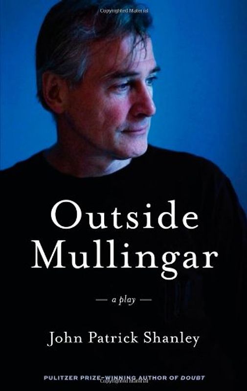 Outside Mullingar - Shanley, John Patrick