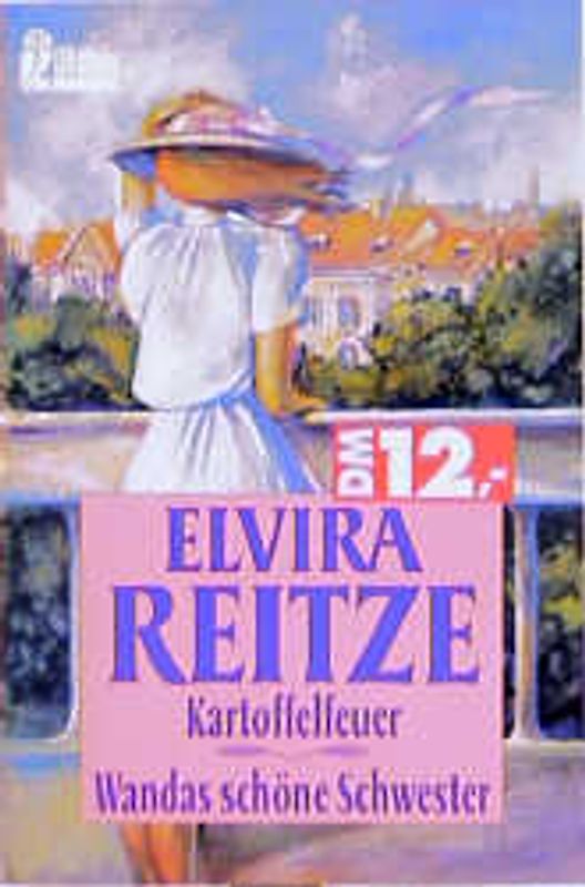 Kartoffelfeuer /Wandas schöne Schwester. Zwei Romane