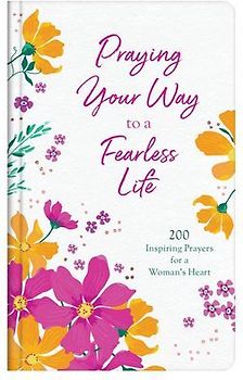 Praying Your Way to a Fearless Life