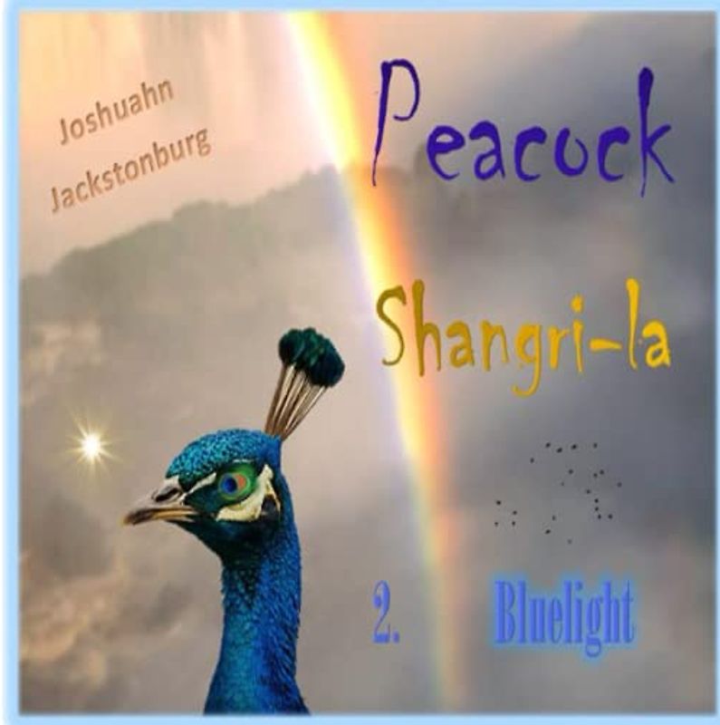Peacock Shangri-la 2: Bluelight