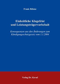 Einheitliche Klagefrist und Leistungsträgervorbehalt
