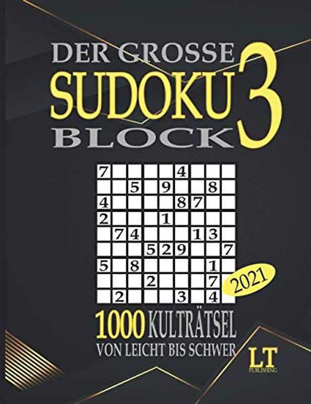 Der große Sudoku Block 3 2021: 1000 Kulträtsel in 5 Schwierigkeitsstufen von leicht bis schwer