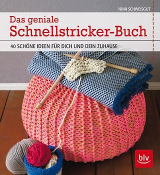 Das geniale Schnellstricker-Buch