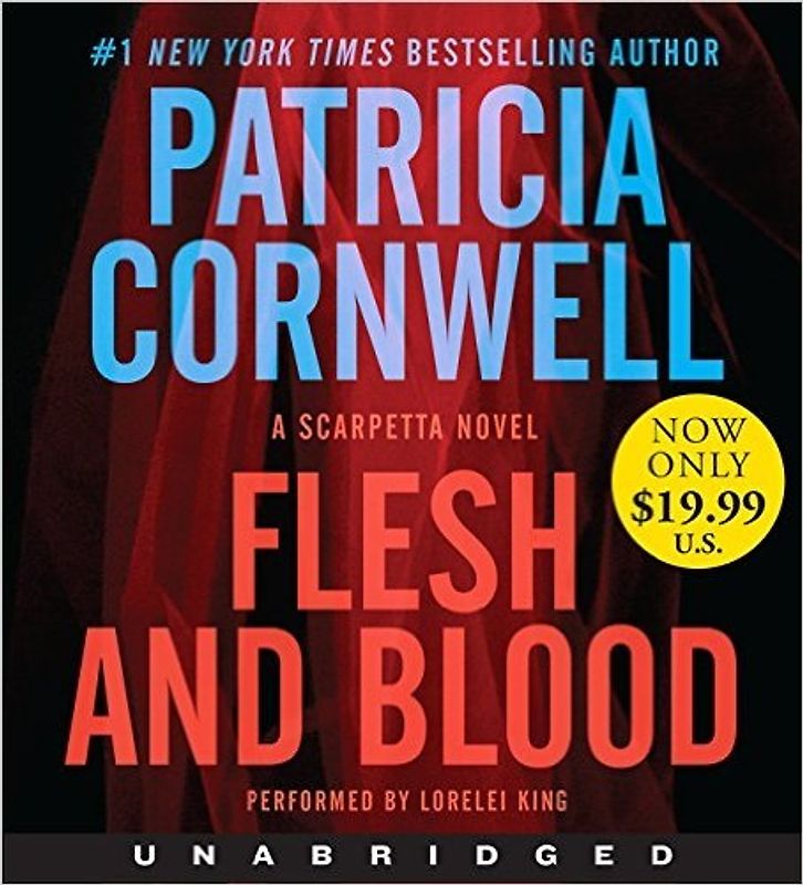 Flesh and Blood: A Scarpetta Novel - Cornwell, Patricia