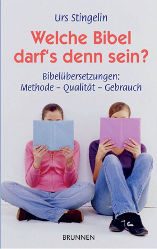 Welche Bibel darf’s denn sein?