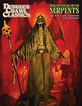 Dungeon Crawl Classics #109: Beneath the Isle of the Serpents